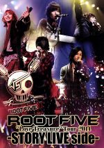 ROOT FIVE“Love Treasure”Tour 2014-STORY LIVE side-