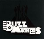 THE BUZZMOTHERS(初回限定盤)