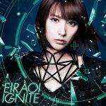 IGNITE(初回生産限定盤)(DVD付)(特典DVD1枚、フォトカード(Type-A)付)