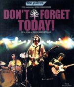 the pillows 25th Anniversary NEVER ENDING STORY“DON’T FORGET TODAY!”2014.10.04 at TOKYO DOME CITY HALL(Blu-ray Disc)