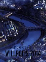 BUMP OF CHICKEN WILLPOLIS 2014(初回限定版)(Blu-ray Disc)(スペシャルBOX、フォトブックレット、CD1枚付)