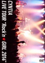 Cyntia LIVE TOUR Rock’n☆GIRL 2014