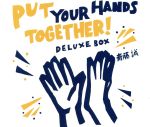 Put Your Hands Together!Deluxe Box(DVD付)