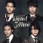 Dead or Alive(初回限定版2)(DVD1枚付)