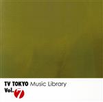 TV TOKYO Music Library Vol.7