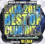 BEST OF CLUB HITS 2014-2015