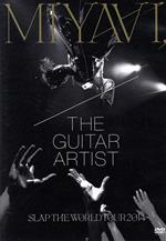 MIYAVI,The Guitar Artist-SLAP THE WORLD TOUR 2014-