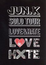 Jun.K(From 2PM)Solo Tour“LOVE&HATE”in MAKUHARI MESSE