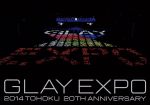 GLAY EXPO 2014 TOHOKU 20th Anniversary Special Box(BOX、メモリアルライブ写真集付)