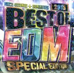 BEST OF EDM-SPECIAL EDITION-