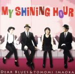 My Shining Hour