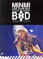 MINMI LIVE TOUR 2014“BAD”