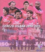 セレッソ大阪 シーズンレビュー2014-2015×Golazo Cerezo~For The Top of Dreams~(Blu-ray Disc)