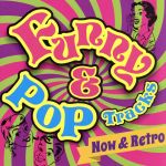 Funny&Pop Tracks~Now&Retro~