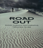 SHOGO HAMADA PHOTOGRAPHS ROAD OUT