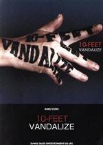 10‐FEET VANDALIZE