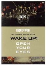 1st JAPAN TOUR 2015「WAKE UP:OPEN YOUR EYES」