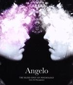 Angelo Tour THE BLIND SPOT OF PSYCHOLOGY Live & Document(Blu-ray Disc+DVD)(DVD1枚付)