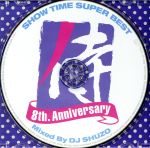 SHOW TIME SUPER BEST-SAMURAI MUSIC 8th.Anniversary-Mixed By DJ SHUZO