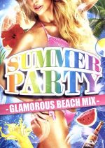 SUMMER PARTY-GRAMOUROUS BEACH MIX-