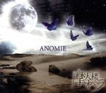 ANOMIE(初回限定版)(DVD1枚付)