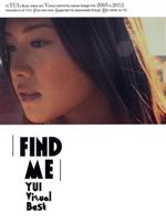 FIND ME YUI Visual Best(初回生産限定版)(特典ディスク、特製三方背ケース、フォトブック付)