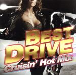 BEST DRIVE -Crusin’ Hot Mix-