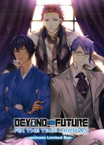 BEYOND THE FUTURE FIX THE TIME ARROWS animate Limited Box(アニメイト限定版)(CD、設定資料集、小冊子付)