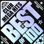 BEST OF 100 -CLUB MEGA HITS 2DISC&100TRAX-