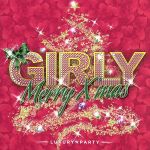 Girly Merry X’mas -Luxury Party-