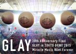 20th Anniversary Final GLAY in TOKYO DOME 2015 Miracle Music Hunt Forever-SPECIAL BOX-(BOX、108Pブックレット付)