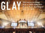 20th Anniversary Final GLAY in TOKYO DOME 2015 Miracle Music Hunt Forever-STANDARD EDITION-(DAY2)