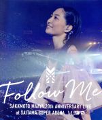 坂本真綾20周年記念LIVE“FOLLOW ME” at さいたまスーパーアリーナ(Blu-ray Disc)