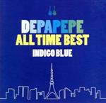 DEPAPEPE ALL TIME BEST~INDIGO BLUE~(初回生産限定盤)(DVD付)(DVD1枚付)