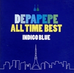 DEPAPEPE ALL TIME BEST~INDIGO BLUE~