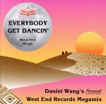 EVERYBODY GET DANCIN’ - DANIEL WANG’S PERSONAL WEST END MEGAMIX