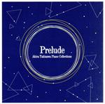 ツキプロ・ツキウタ。シリーズ:Akira Takizawa Piano Collections-Prelude-