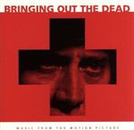 【輸入盤】Bringing Out the Dead:  Music from the Motion Picture [SOUNDTRACK]