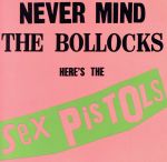 【輸入盤】Never Mind The Bollocks