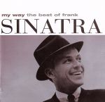 【輸入盤】My Way the Best of Frank Sinatra