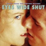 【輸入盤】Eyes Wide Shut: Music From The Motion Picture