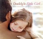 【輸入盤】Daddy’s Little Girl