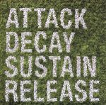 【輸入盤】Attack Decay Sustain Release