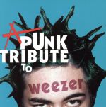 【輸入盤】Punk Tribute to Weezer