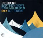 【輸入盤】Everybody Knows It&rsquo;s Gonna Happen Only Not Tonight