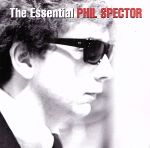 【輸入盤】The Essential: Phil Spector