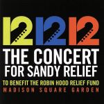 【輸入盤】12-12-12 the Concert for Sandy Relief
