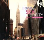 【輸入盤】Irma at Sex & The City, Pt. 1: Daylight Session