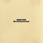 【輸入盤】We’re An American Band