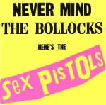 【輸入盤】Never Mind The Bollocks Here’s the Sex Pistols